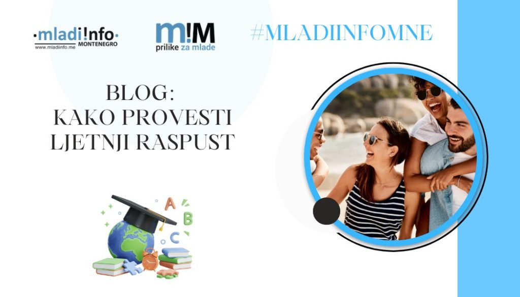 mladiinfomne blog kako provesti ljetnji raspust