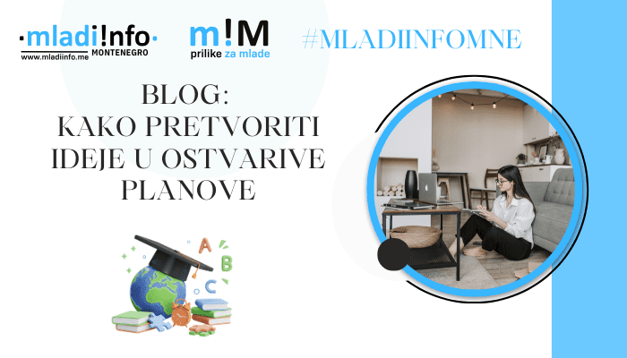 blog Kako pretvoriti ideje u ostvarive planove