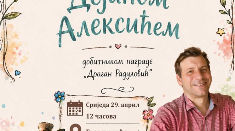 Dragan Radulović Nikšić, Dejan Aleksić, Narodna biblioteka Njegoš, književni događaji Nikšić, dječija književnost, Gradska kuća Nikšić