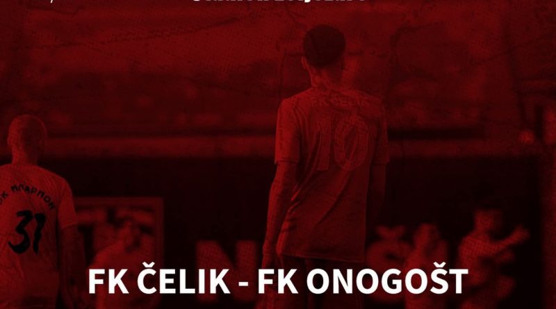 FK Čelik, FK Onogošt, Čelik Onogošt, stadion Željezare, fudbal Nikšić, Čelik utakmica