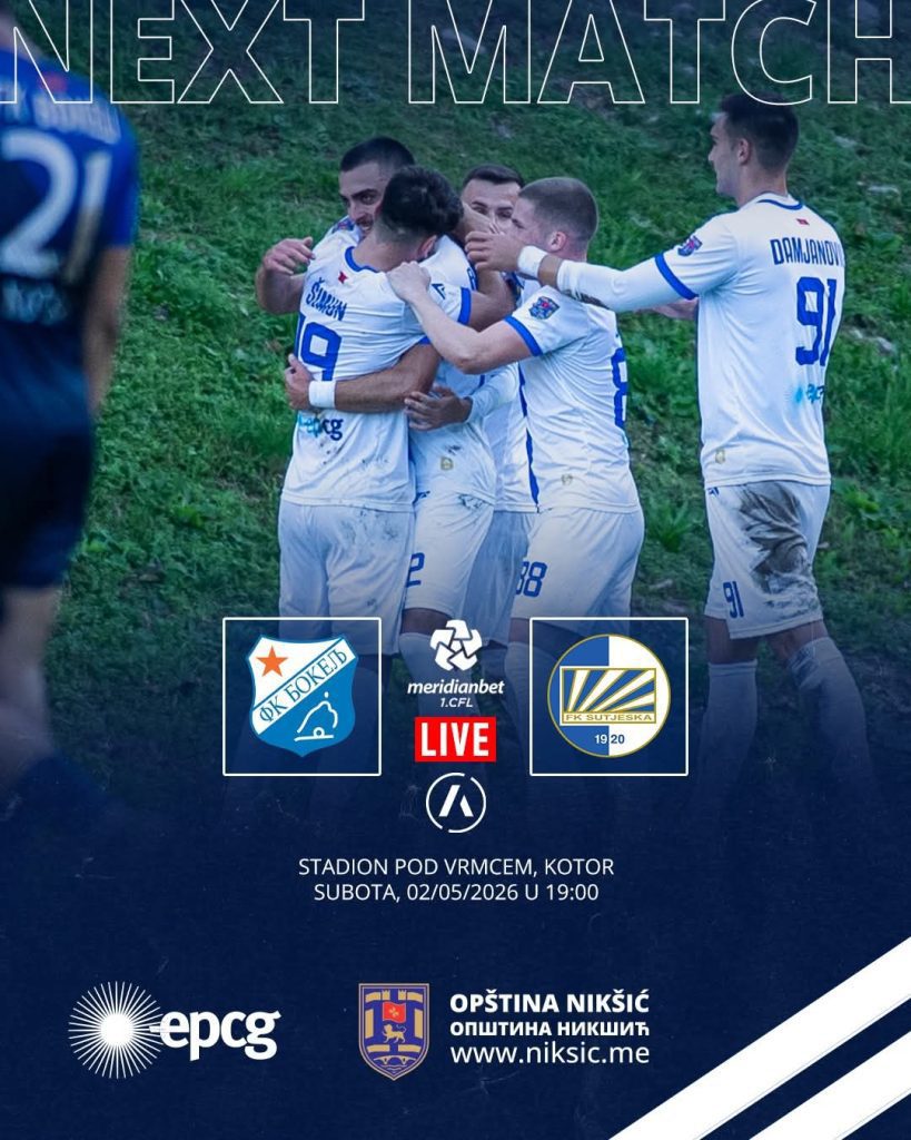 Sutjeska Bokelj, FK Sutjeska utakmica, 1 CFL 32 kolo, Bokelj Sutjeska Kotor, fudbal Crna Gora, Arena Sport prenos, Sutjeska raspored
