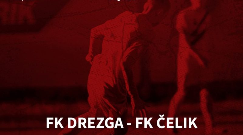 FK Čelik, Drezga, Regionalna liga FSCG Centar, fudbal Nikšić, posljednje kolo
