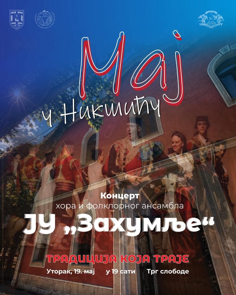 Maj u Nikšiću, Zahumlje, koncert, Trg slobode, folklor, Nikšić