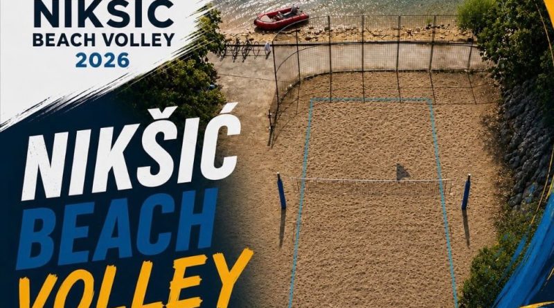 Počele prijave za Nikšić Beach Volley 2026 Počele prijave za Nikšić Beach Volley 2026