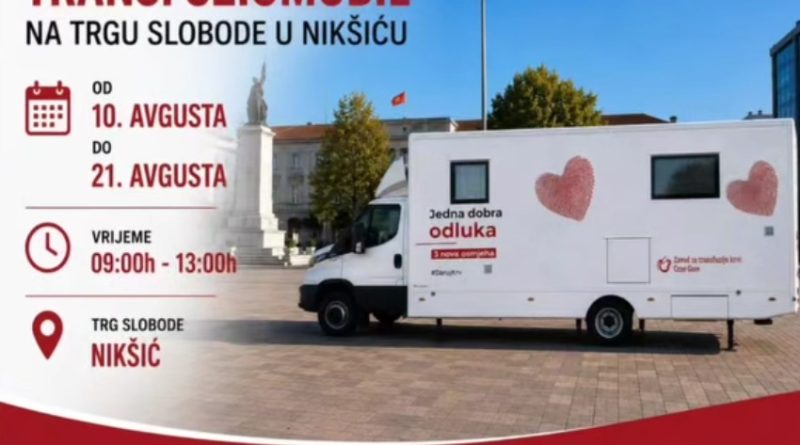 Transfuziomobil od 10. do 21. avgusta na Trgu slobode u Nikšiću