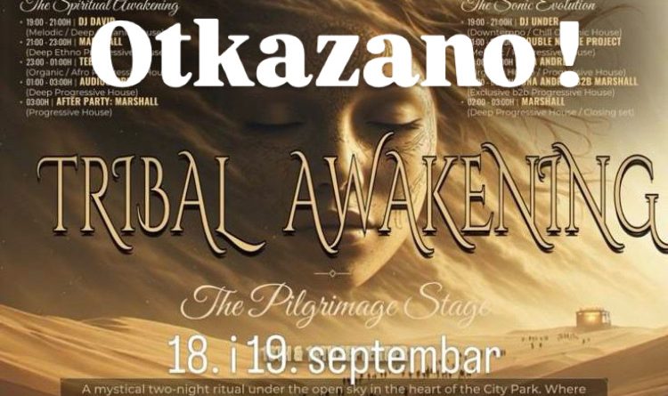 Otkazano prvo izdanje festivala „Tribal Awakening“