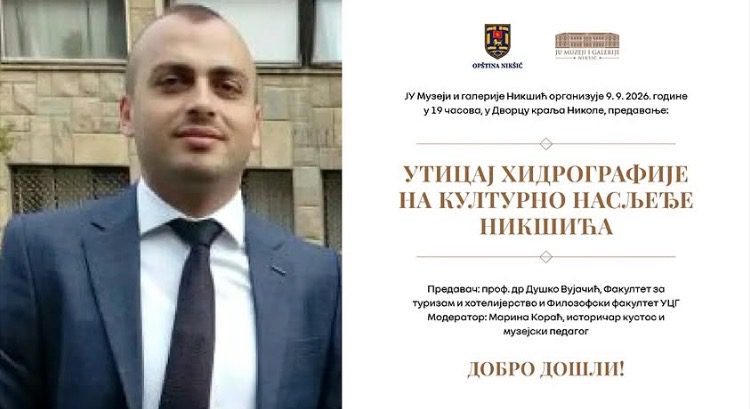 Predavanje o uticaju hidrografije na kulturno nasljeđe Nikšića