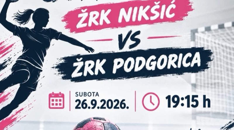 ŽRK Nikšić dočekuje Podgoricu u velikom derbiju